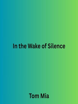 cover image of In the Wake of Silence